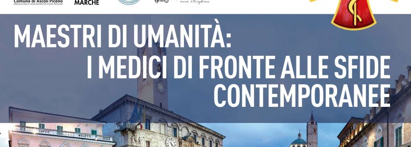 Maestri di umanità: i medici di fronte alle sfide contemporanee